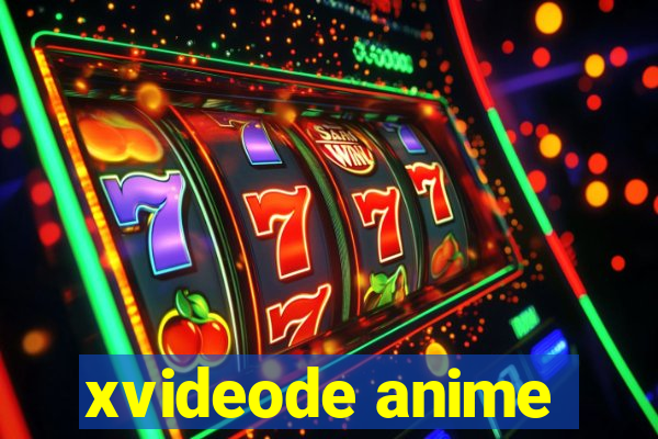 xvideode anime